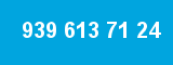 939 613 71 24